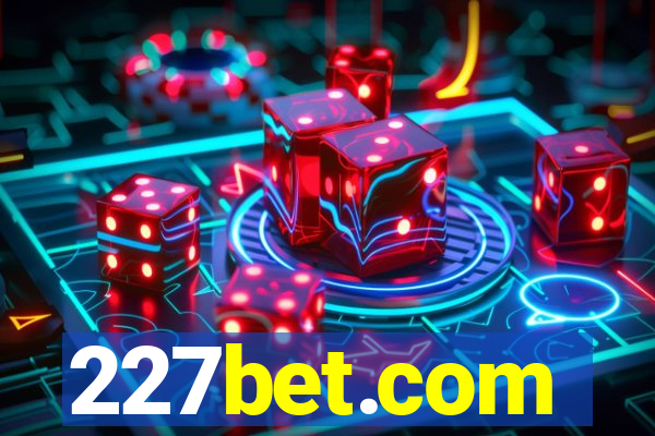 227bet.com