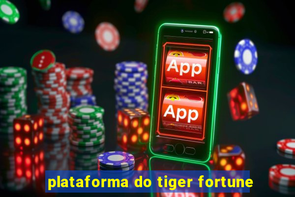 plataforma do tiger fortune