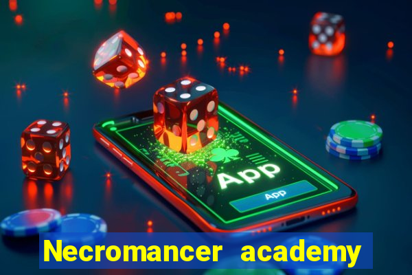 Necromancer academy and the genius summoner wiki