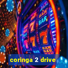 coringa 2 drive