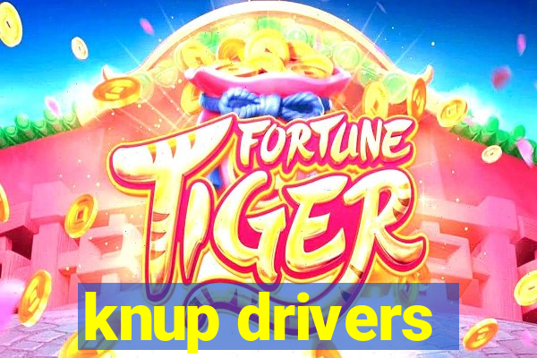 knup drivers