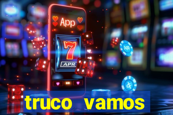 truco vamos torneios online