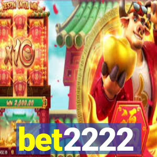 bet2222