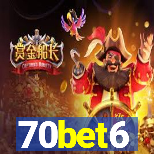 70bet6