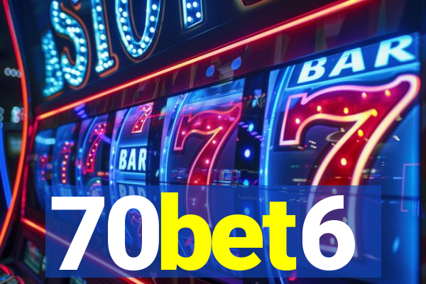 70bet6