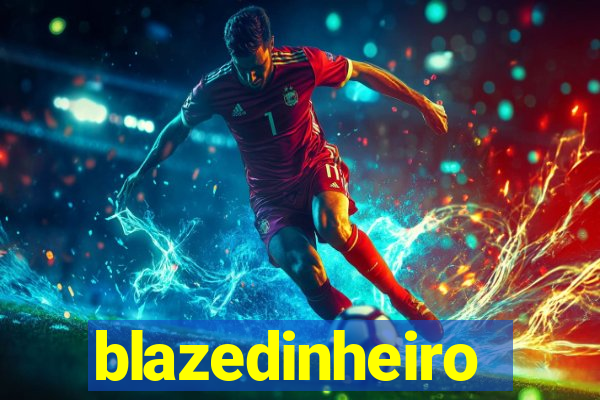 blazedinheiro