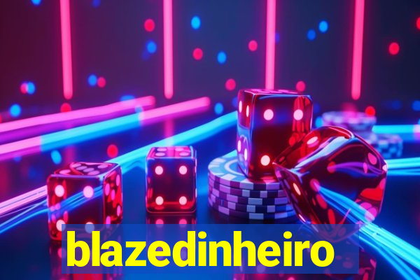 blazedinheiro