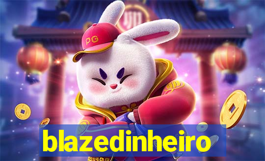 blazedinheiro