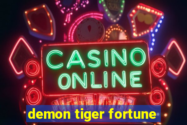 demon tiger fortune