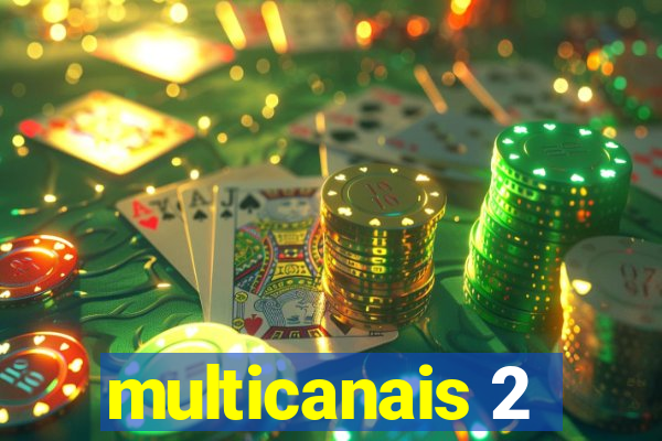 multicanais 2