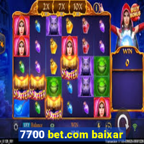 7700 bet.com baixar