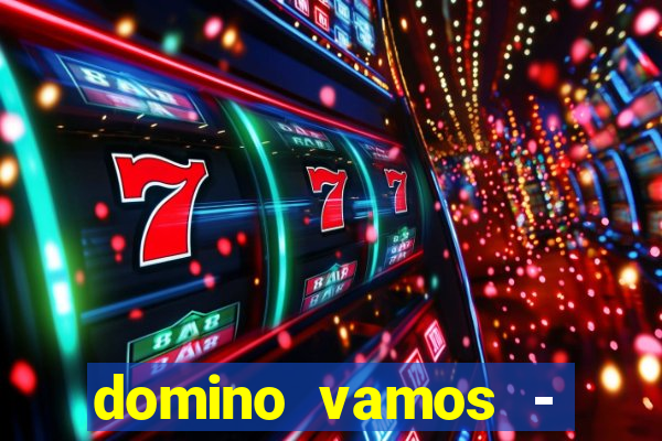 domino vamos - crash & poker