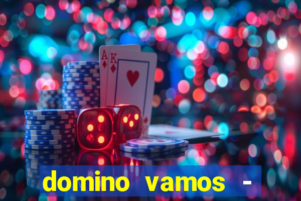 domino vamos - crash & poker