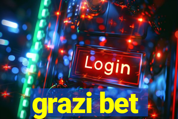 grazi bet