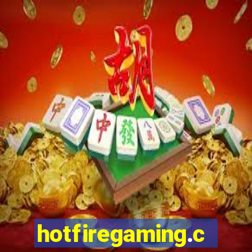 hotfiregaming.com