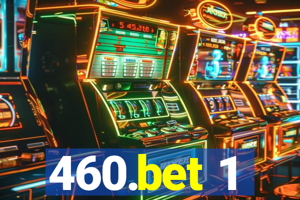 460.bet 1