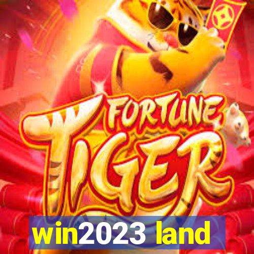 win2023 land