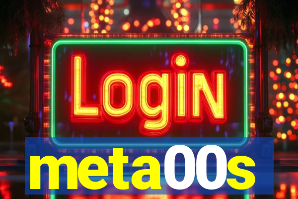 meta00s