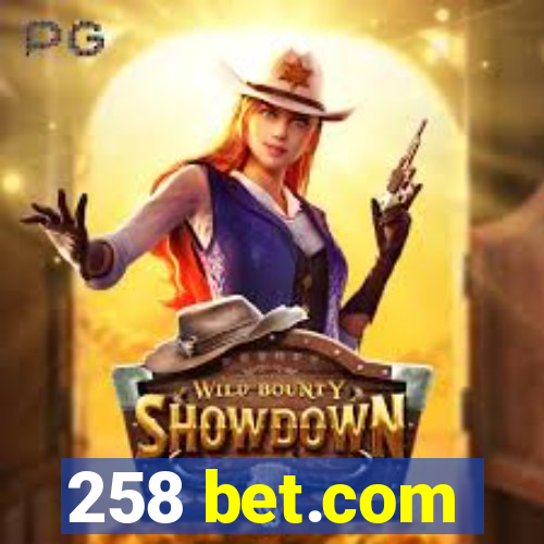 258 bet.com