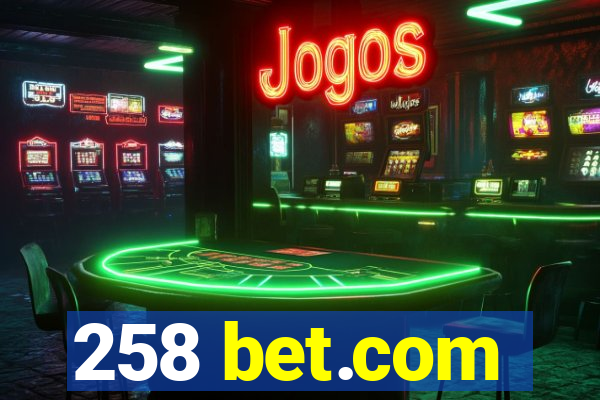 258 bet.com