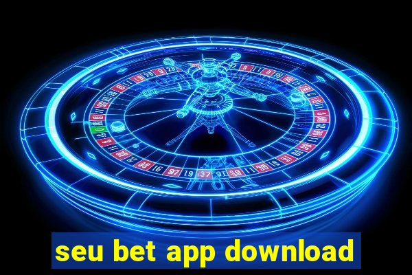 seu bet app download