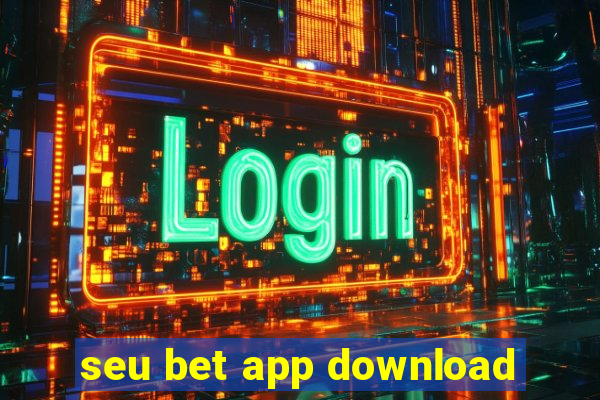 seu bet app download