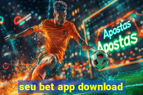 seu bet app download