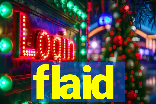 flaid