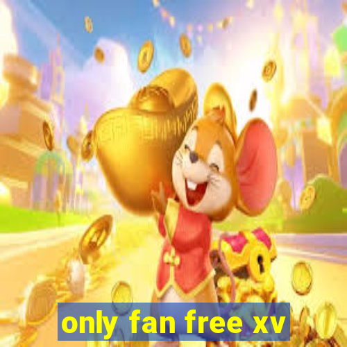 only fan free xv