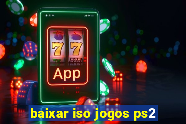 baixar iso jogos ps2