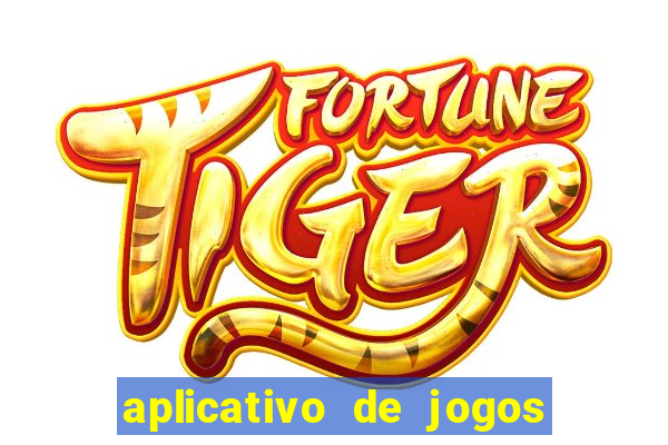 aplicativo de jogos para ganhar dinheiro no pix