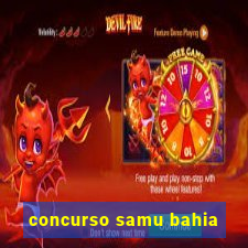 concurso samu bahia