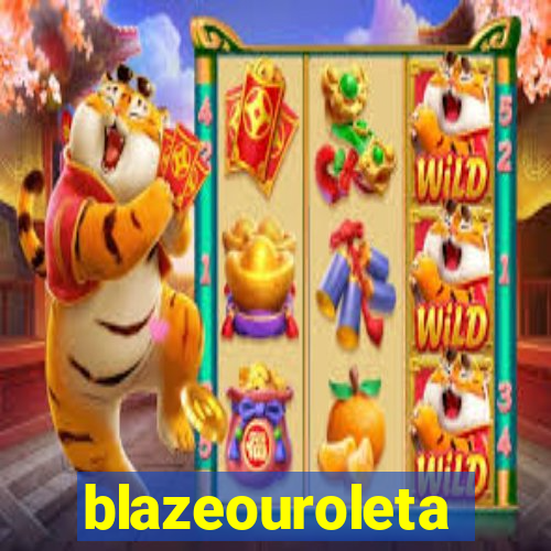 blazeouroleta