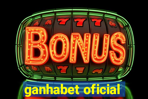 ganhabet oficial