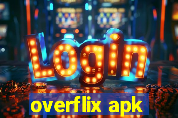 overflix apk