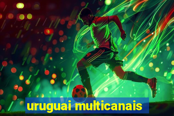 uruguai multicanais