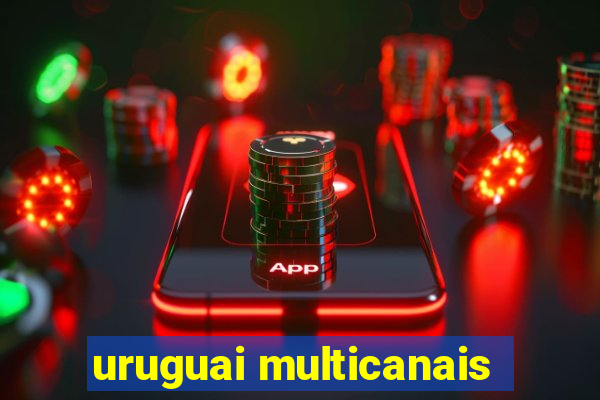 uruguai multicanais