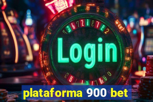 plataforma 900 bet