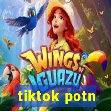 tiktok potn