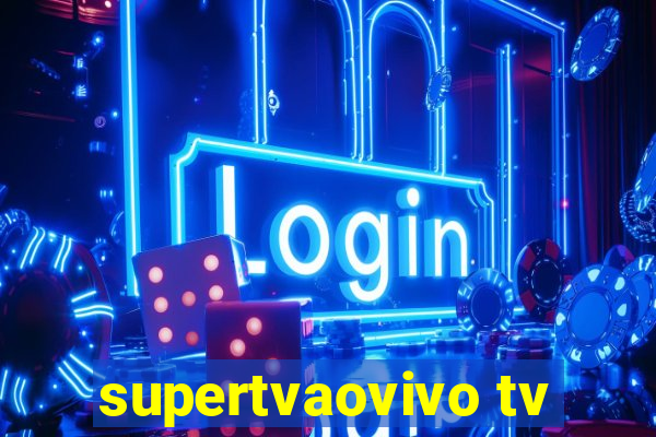 supertvaovivo tv