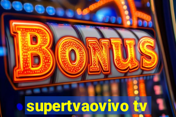 supertvaovivo tv