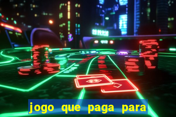 jogo que paga para jogar de verdade