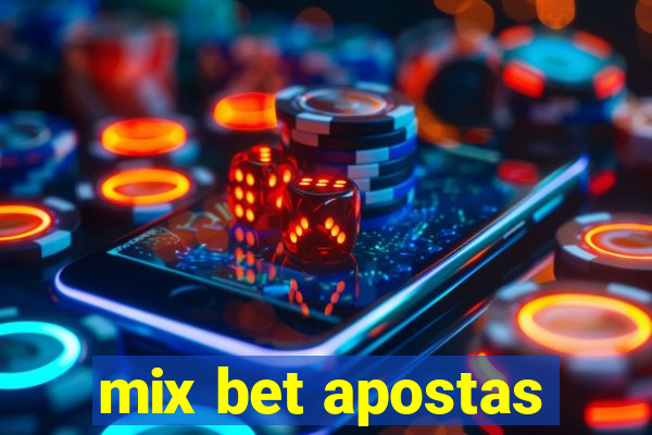 mix bet apostas