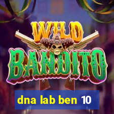 dna lab ben 10