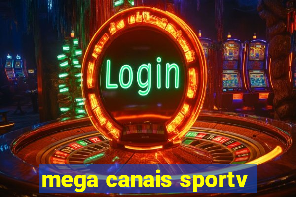 mega canais sportv