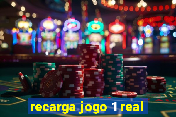 recarga jogo 1 real