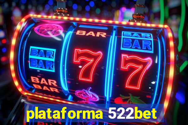 plataforma 522bet