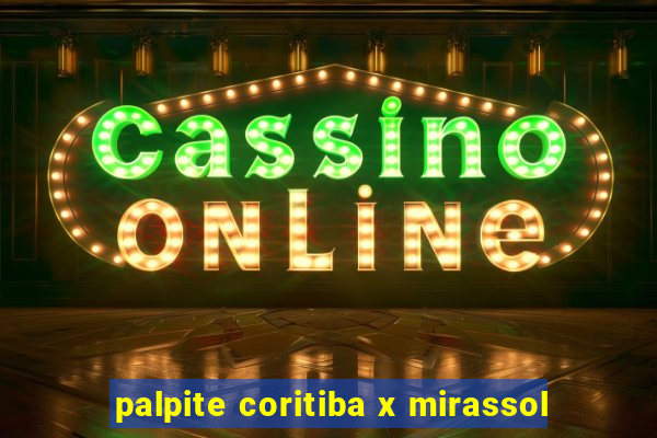 palpite coritiba x mirassol