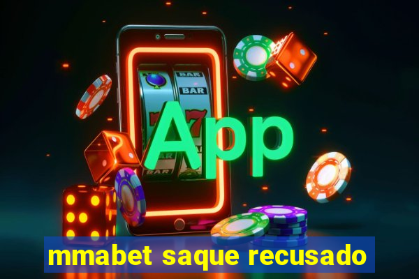 mmabet saque recusado