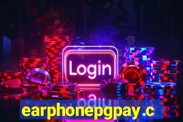 earphonepgpay.com